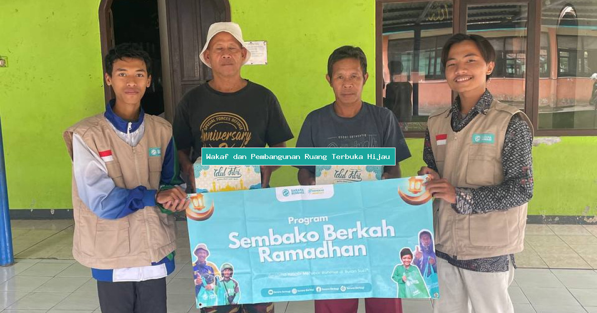 Wakaf dan Pembangunan Ruang Terbuka Hijau